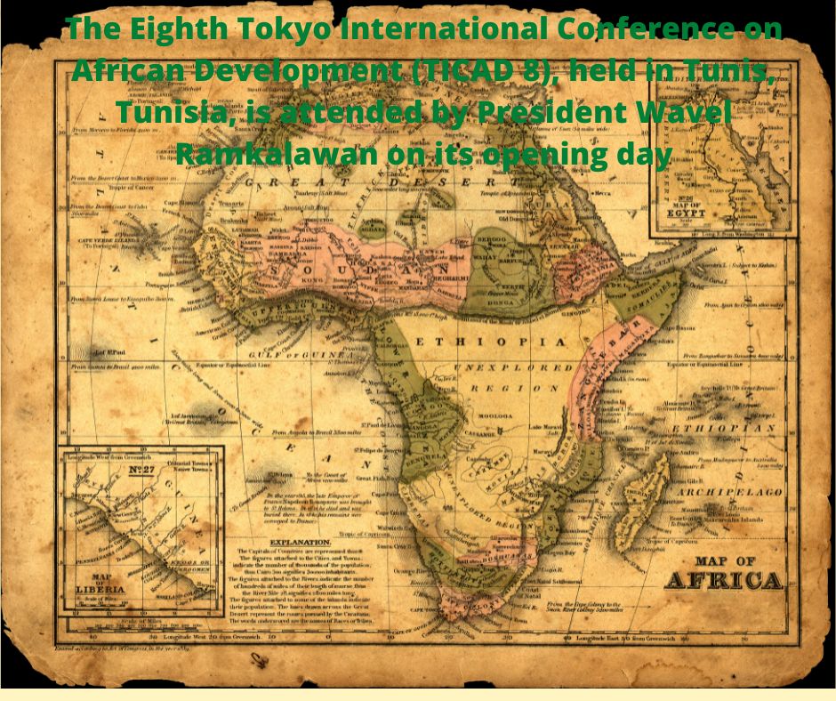 The Eighth Tokyo International Conference on African Development (TICAD 8), held in Tunis, Tunisia, is attended by President Wavel Ramkalawan on its opening day