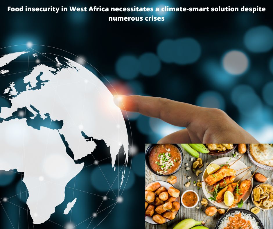 Food insecurity in West Africa necessitates a climate-smart solution despite numerous crises