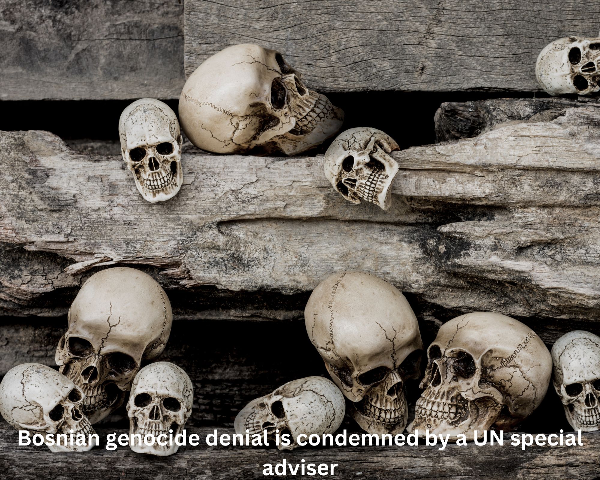 Bosnian genocide denial is condemned by a UN special adviser